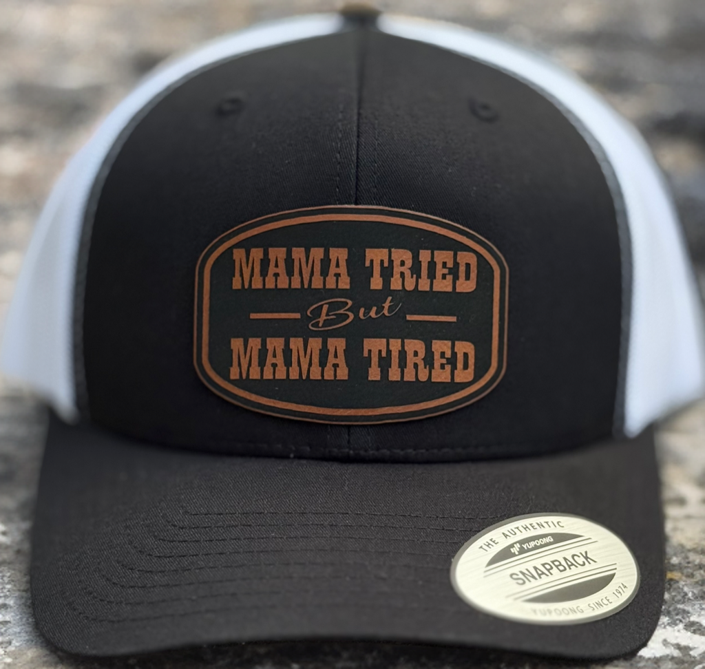 Mama Tried but Mama Tired